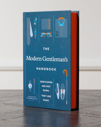 The Modern Gentleman’s Handbook - by Charles Tyrwhitt